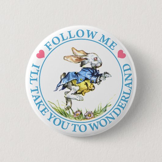 BADGE ROND 5 CM SUIVEZ-MOI, JE VOUS EMMÈNERAI À WONDERLAND (Devant)