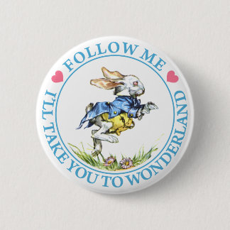 BADGE ROND 5 CM SUIVEZ-MOI, JE VOUS EMMÈNERAI À WONDERLAND