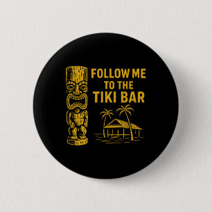 Badge Rond 5 Cm Suivez-moi jusqu'à l'île de vacances rétro Tiki R 