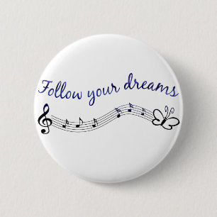 Badge Rond 5 Cm Suivez vos rêves