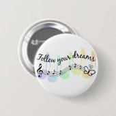 Badge Rond 5 Cm Suivez vos rêves (Devant & derrière)