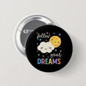 Badge Rond 5 Cm Suivez vos rêves | Cloud & Moon (Devant & derrière)