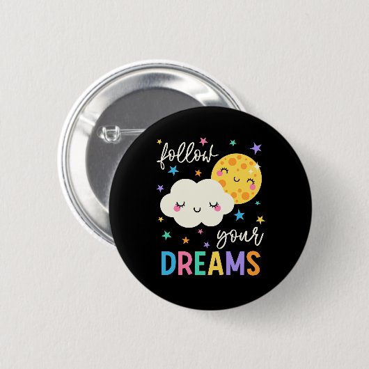Badge Rond 5 Cm Suivez vos rêves | Cloud & Moon (Devant & derrière)