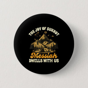 Badge Rond 5 Cm Sukkot Joie Juive Joie De Sukkot Le Messie Demeure