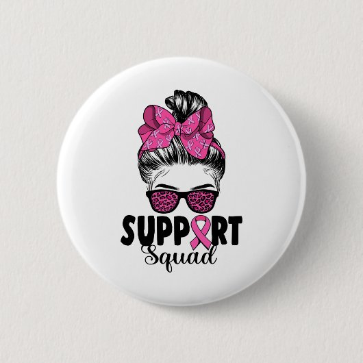 Badge Rond 5 Cm Sungles Messy Bun Support Squad Cancer du sein (Devant)
