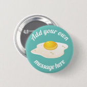 Badge Rond 5 Cm Sunny Side Up Fried Egg Breakfast Custom Text (Devant & derrière)