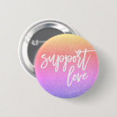 Badge Rond 5 Cm Sunset Pink Glitter Quote Support Love Gay Pride (Devant & derrière)