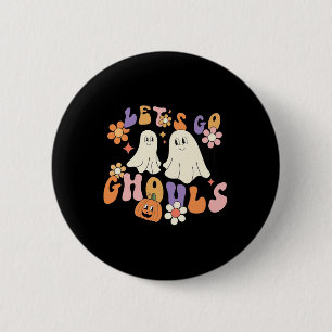 Badge Rond 5 Cm Super Allons Gouls Halloween Ghost Outfit for