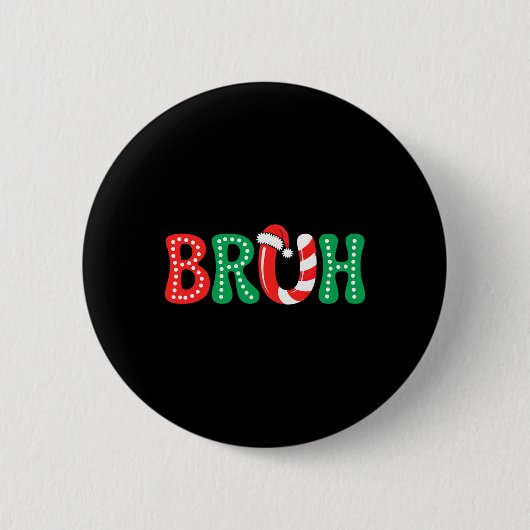 Badge Rond 5 Cm Super Bruh Noël Funny Noël Enfants Ados garçons C (Devant)