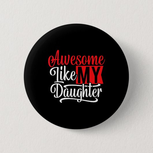 Badge Rond 5 Cm Super Comme Ma Fille2 (Devant)