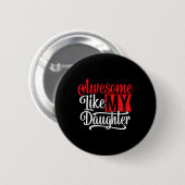Badge Rond 5 Cm Super Comme Ma Fille2 (Devant & derrière)