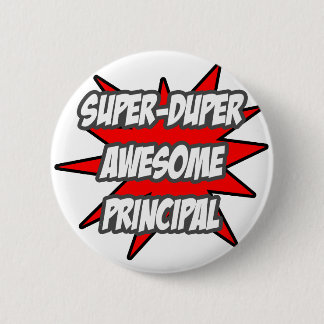 Badge Rond 5 Cm Super Duper Super Principal