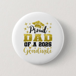 Badge Rond 5 Cm Super Fier Papa De 2025 Diplômé Senior
