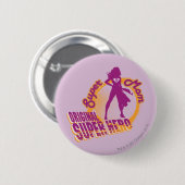 Badge Rond 5 Cm Super Hero original Super Maman (Devant & derrière)