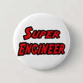 Badge Rond 5 Cm Super ingénieur (Devant)