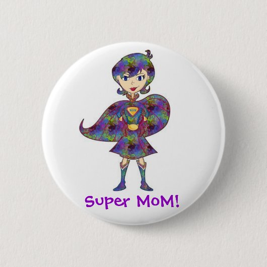 Badge Rond 5 Cm Super MoM ! (Devant)