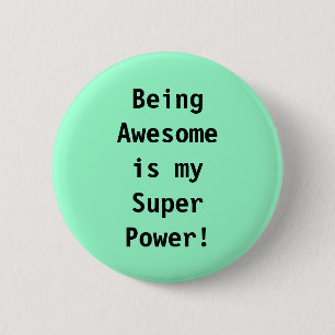 Badge Rond 5 Cm super pouvoir