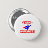 Badge Rond 5 Cm Super radiologue (Devant & derrière)