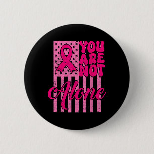 Badge Rond 5 Cm Super Vous n'êtes pas seul Pink Ribbon Cancer du s
