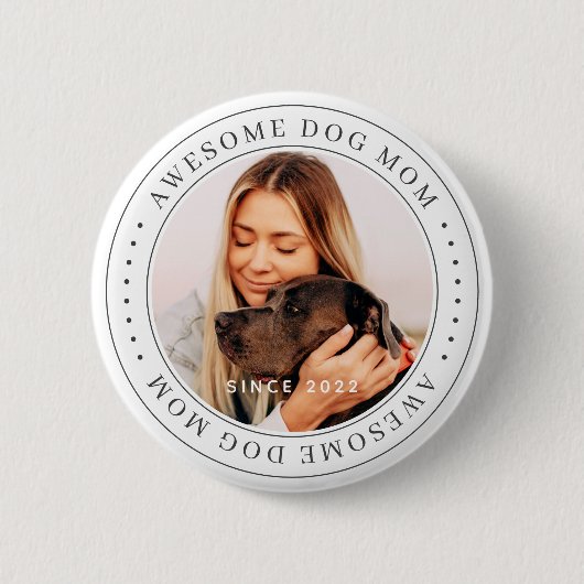 Badge Rond 5 Cm Superbe maman chien depuis 20XX Classic Photo simp (Devant)