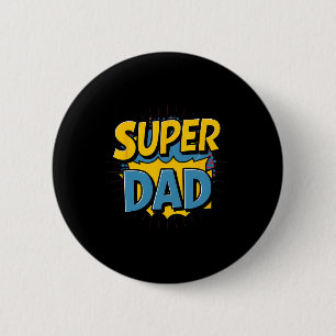 Badge Rond 5 Cm Superdad Funny Superhero Papa Costume De Design Po
