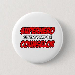 Badge Rond 5 Cm Superhero...Conseiller
