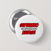 Badge Rond 5 Cm Superhero...infirmière (Devant & derrière)