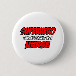 Badge Rond 5 Cm Superhero...Infirmière