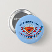 Badge Rond 5 Cm Superman Citoyen du Monde (Devant & derrière)