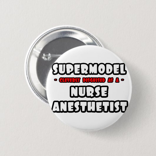 Badge Rond 5 Cm Supermodèle .. Infirmière anesthésiste (Devant & derrière)