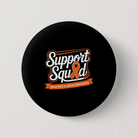 Badge Rond 5 Cm Support Squad Multiple Sclerosis Awareness Orange  (Devant)