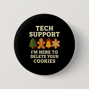 Badge Rond 5 Cm Support Technique Ici Pour Supprimer Cookies Funny