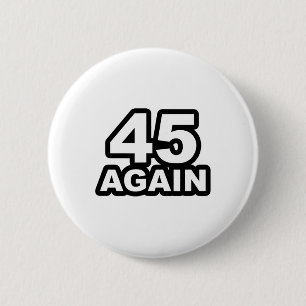Badge Rond 5 Cm Suppport à nouveau le président Donald Trump 45