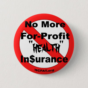 Badge Rond 5 Cm Supprimez l'assurance maladie de Pour-Bénéfice