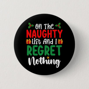 Badge Rond 5 Cm Sur la liste vilain et je ne regrette rien de Noël