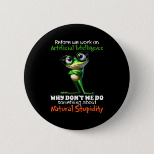 Badge Rond 5 Cm Sur l'intelligence artificielle avant le travail P