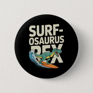Badge Rond 5 Cm Surfosaurus Rex drôle de dinosaure de surf 