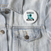 Badge Rond 5 Cm Surgical Ninja Scrub Tech Technologist (En situation)