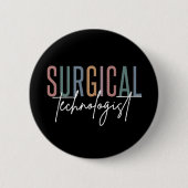 Badge Rond 5 Cm Surgical Technologist Med Surg Tech Surgery Tech (Devant)