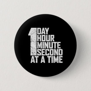 Badge Rond 5 Cm Surmonter La Toxicomanie Un Jour Une Minute Second