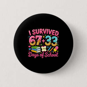 Badge Rond 5 Cm Survécu 67 jours de crêpes glacées dégoulinantes d