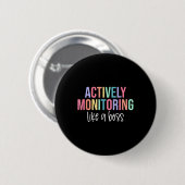 Badge Rond 5 Cm Surveillance Active Comme Un Témoin De L'État De C (Devant & derrière)
