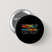 Badge Rond 5 Cm Surveillance Active Comme Un Test D'Enseignant Drô (Devant & derrière)