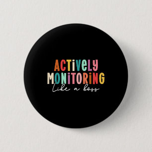 Badge Rond 5 Cm Surveillance Active Comme Une Journée De Test D'Ét