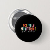 Badge Rond 5 Cm Surveillance Active Comme Une Journée De Test D'Ét (Devant & derrière)