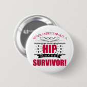 Badge Rond 5 Cm Survivant de la chirurgie hanche (Devant & derrière)