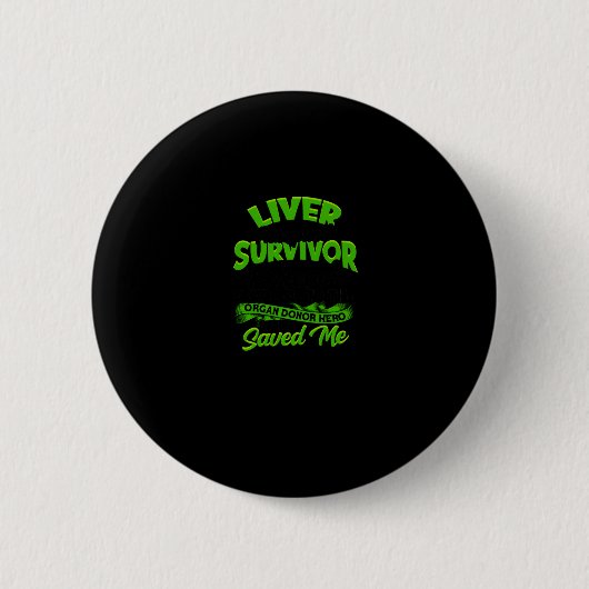 Badge Rond 5 Cm Survivant de la transplantation du foie Jamais rec (Devant)