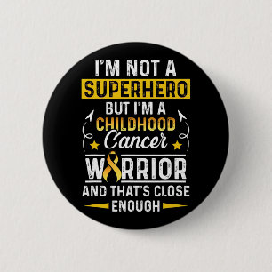 Badge Rond 5 Cm Survivant du cancer de l'enfant n'est pas un héros