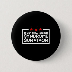 Badge Rond 5 Cm Survivant du Syndrome de Dérangement de Trump 3