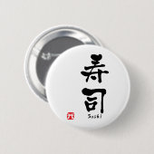 Badge Rond 5 Cm Sushi KANJI (Devant & derrière)